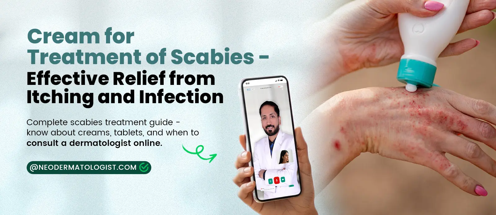 Cream for Treatment of Scabies - Effective Relief from Itching and Infection - Know about creams, tablets, and when to consult a dermatologist online
