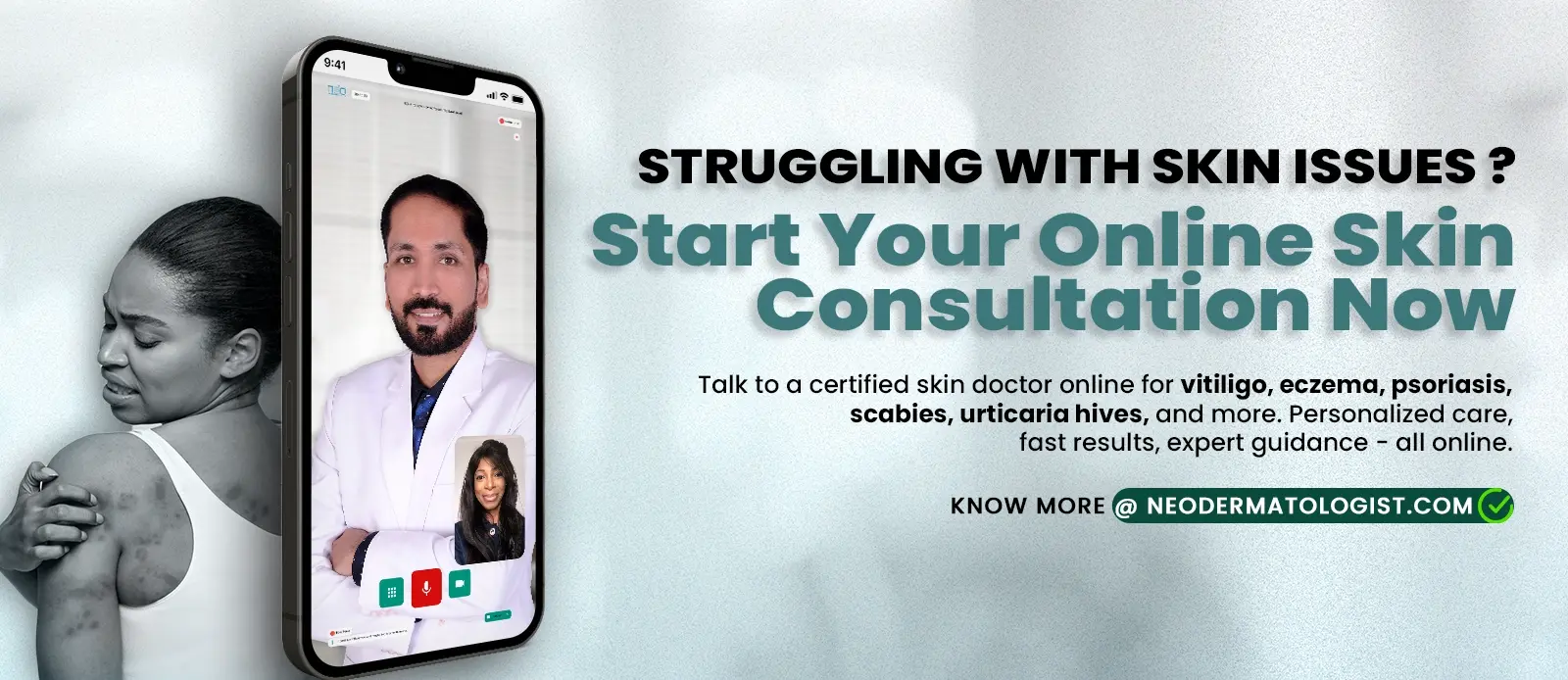 General or any type of skin issues -  Start Online Skin Consultation With a Dermatologist - Receive a skin specialist online consultation from home