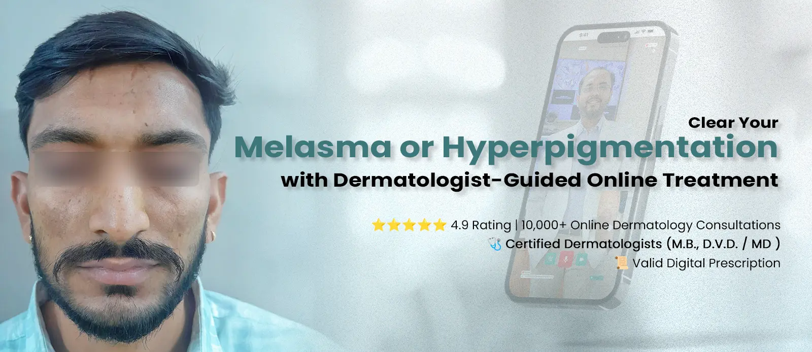 Get Melasma or Hyperpigmentation Treatment with Dermatologist-Guided Online Treatment
