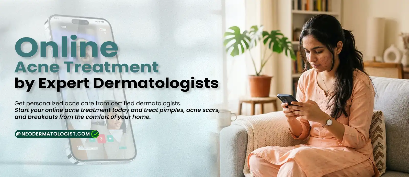 Neodermatologist पर प्रमाणित त्वचा विशेषज्ञ द्वारा ऑनलाइन मुंहासे / चेहरे पर पिंपल्स का उपचार