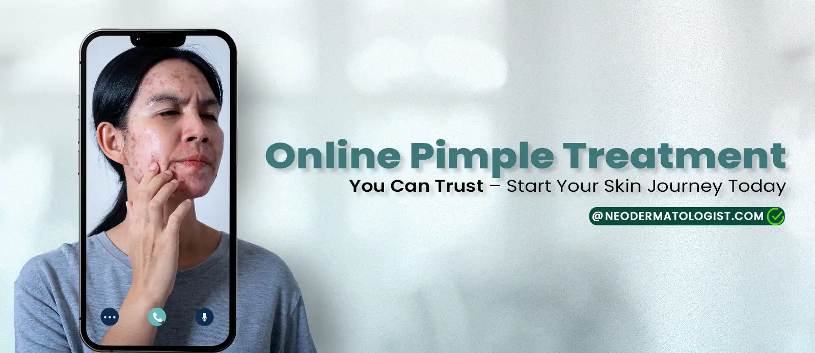 Online Pimple Treatment - Get Acne Treatment From a Dermatologist At Neodermatologist